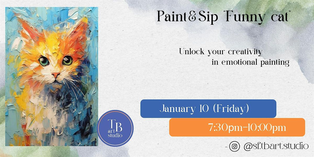 Paint&Sip \u201cFunny cat\u201d Acrylic painting workshop class