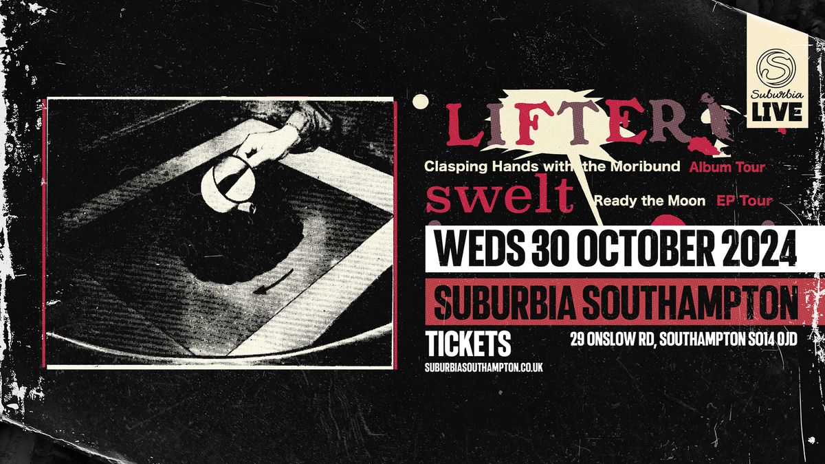 Lifter + Swelt \/\/ Suburbia Southampton