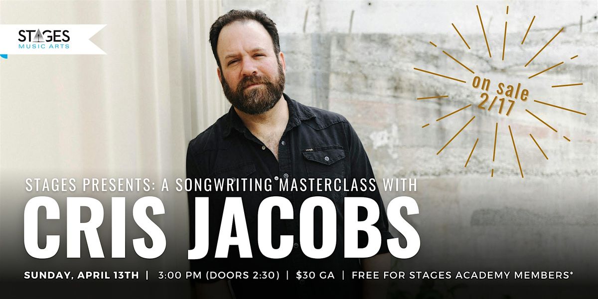 Stages Presents: A Songwriting Masterclass with Cris Jacobs