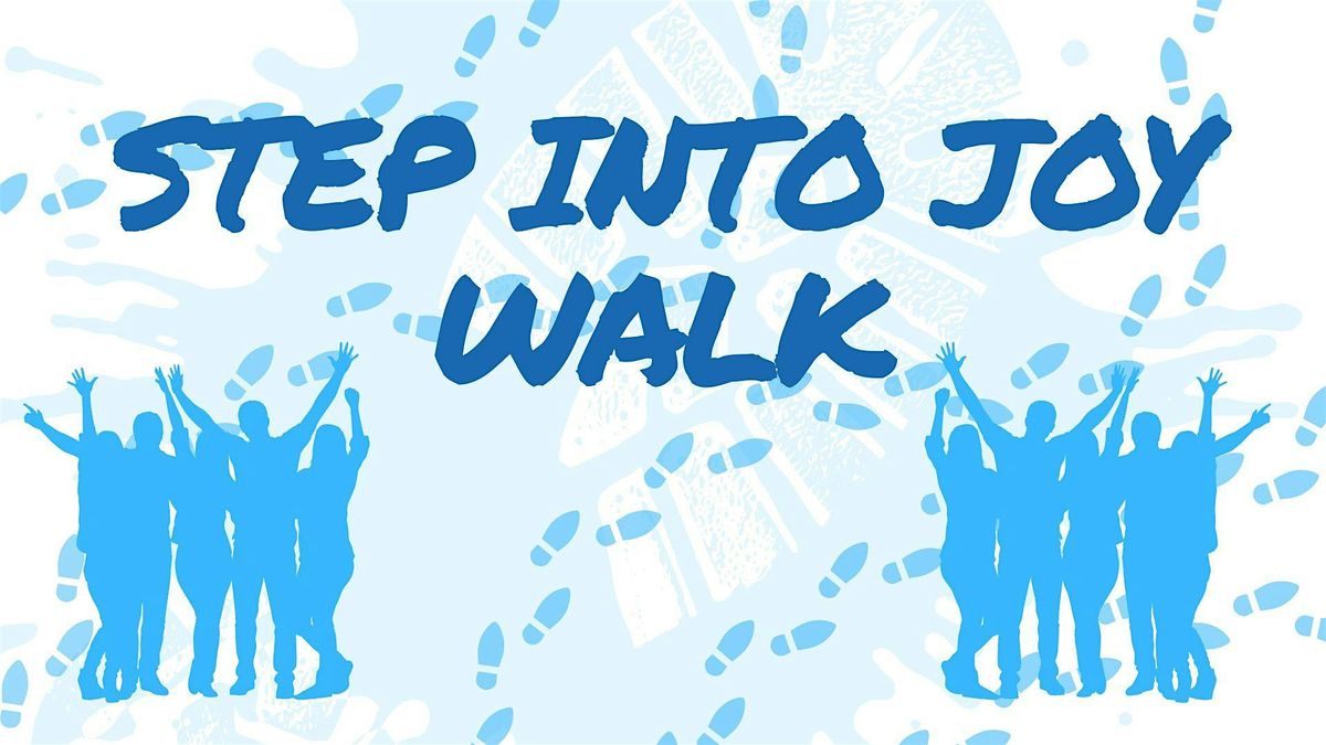 The Step into Joy Walk