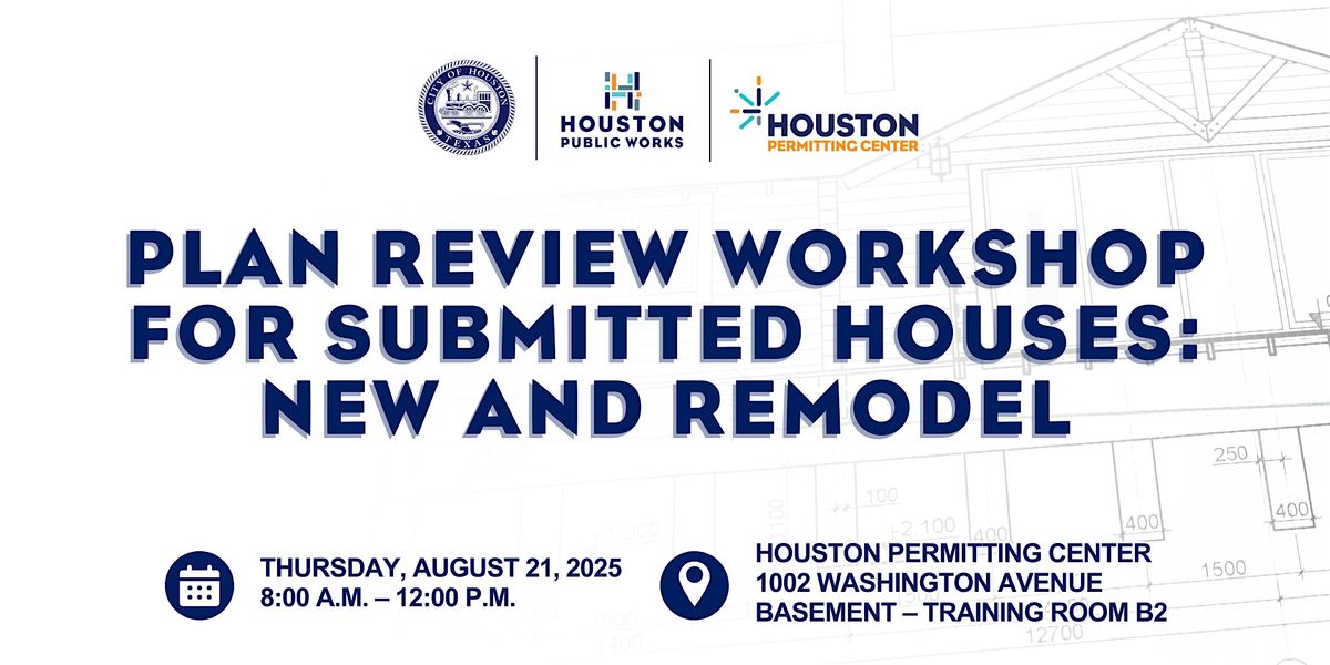 Plan Review Processes for Submitted Houses Training - Both New and Remodel