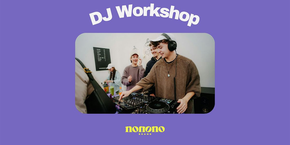 DJ Workshop f\u00fcr Beginner: Beats, Bass & Basics