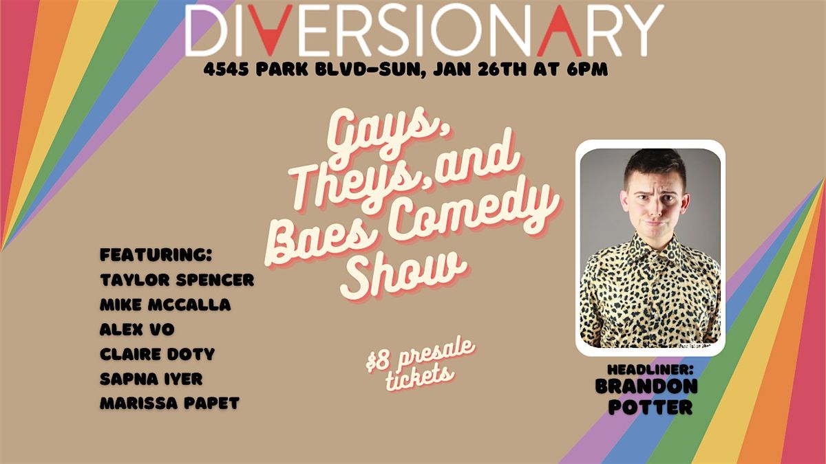 Gays, Theys, & Baes Standup Comedy Showcase