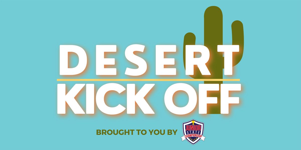 2025 Desert Kick Off