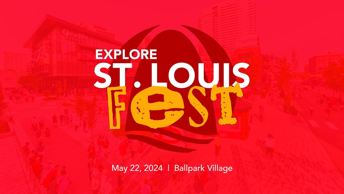 Explore St. Louis Fest
