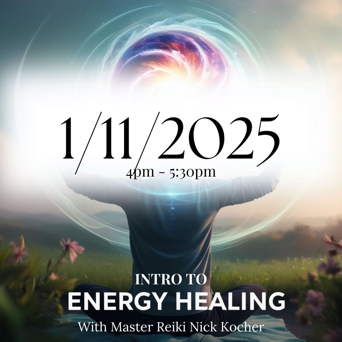 Intro to Energy Healing (No Experience or Knowledge Required!)