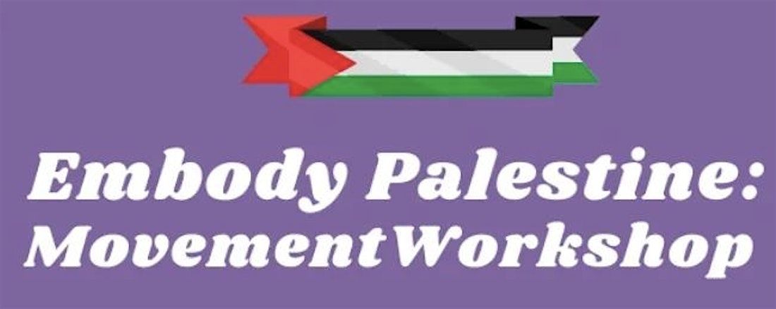 Physicalizing Solidarity: Dancing Our Body-Homeland with Palestine