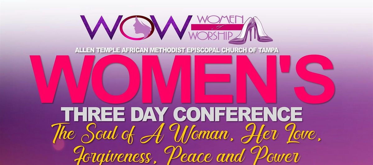 The Soul of a Women Her Love Forgiveness, Peace and Power Conference