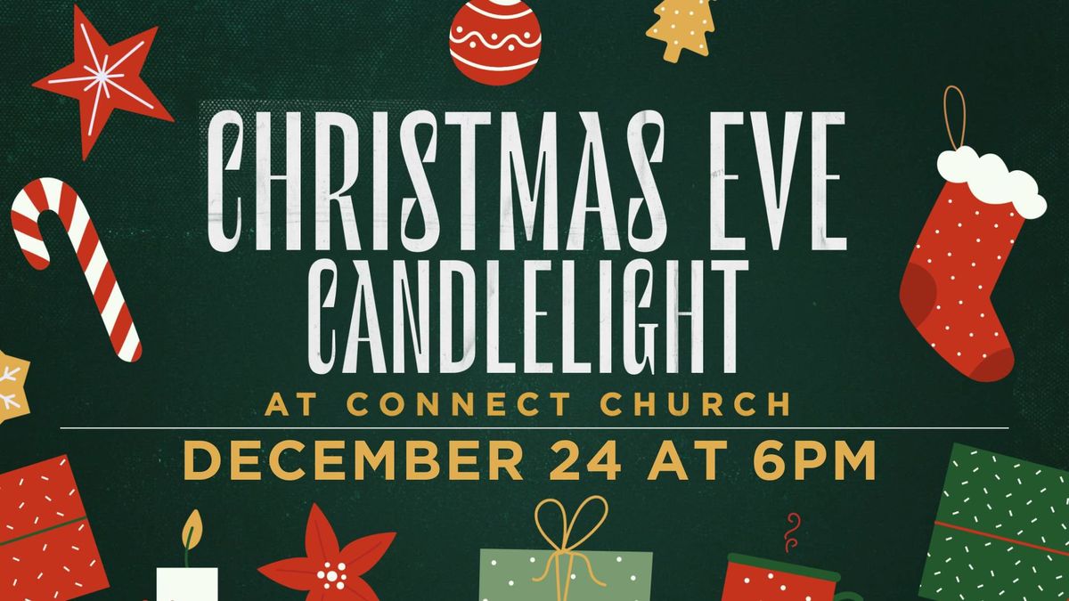 Christmas Eve at Connect Church