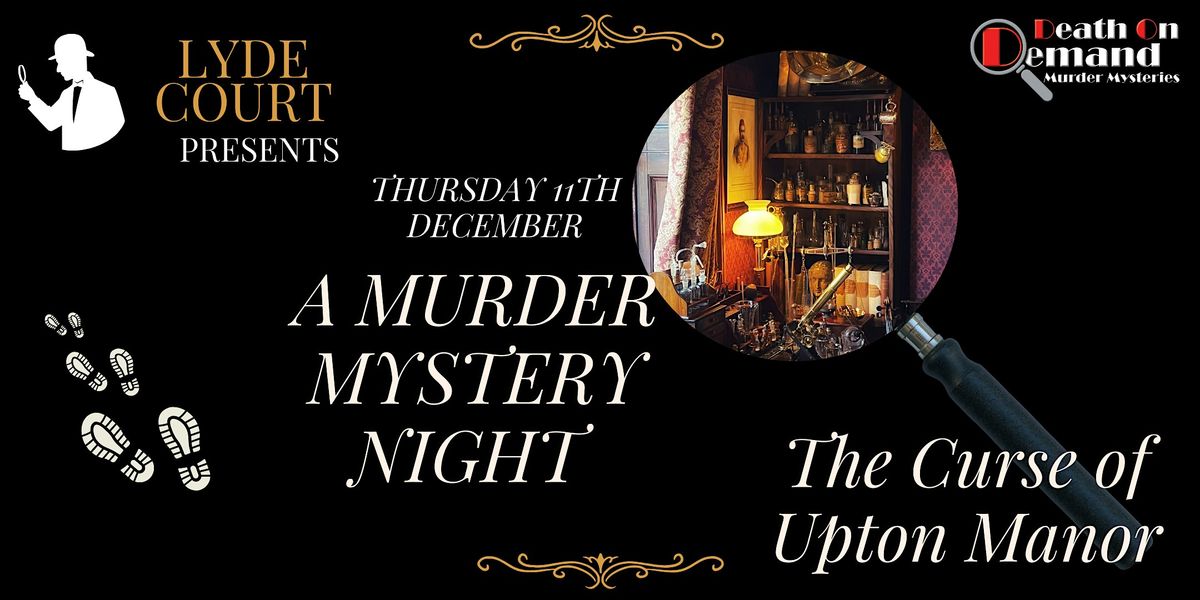 M**der Mystery Night with Dinner: The Curse of Upton Manor