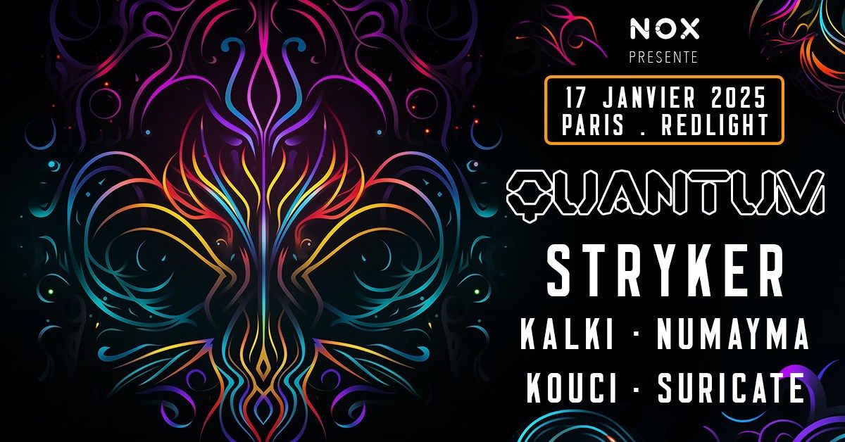 QUANTUM #2 : Stryker, Kalki, Numayma, K0uci, Suricate