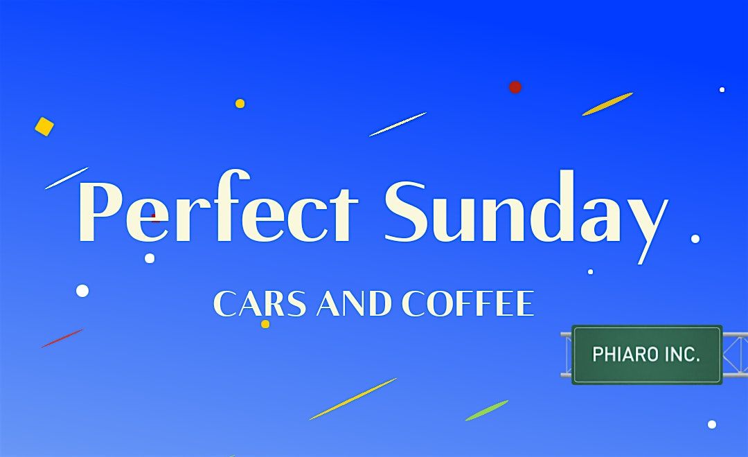 Perfect Sunday: Designers' Cars & Coffee