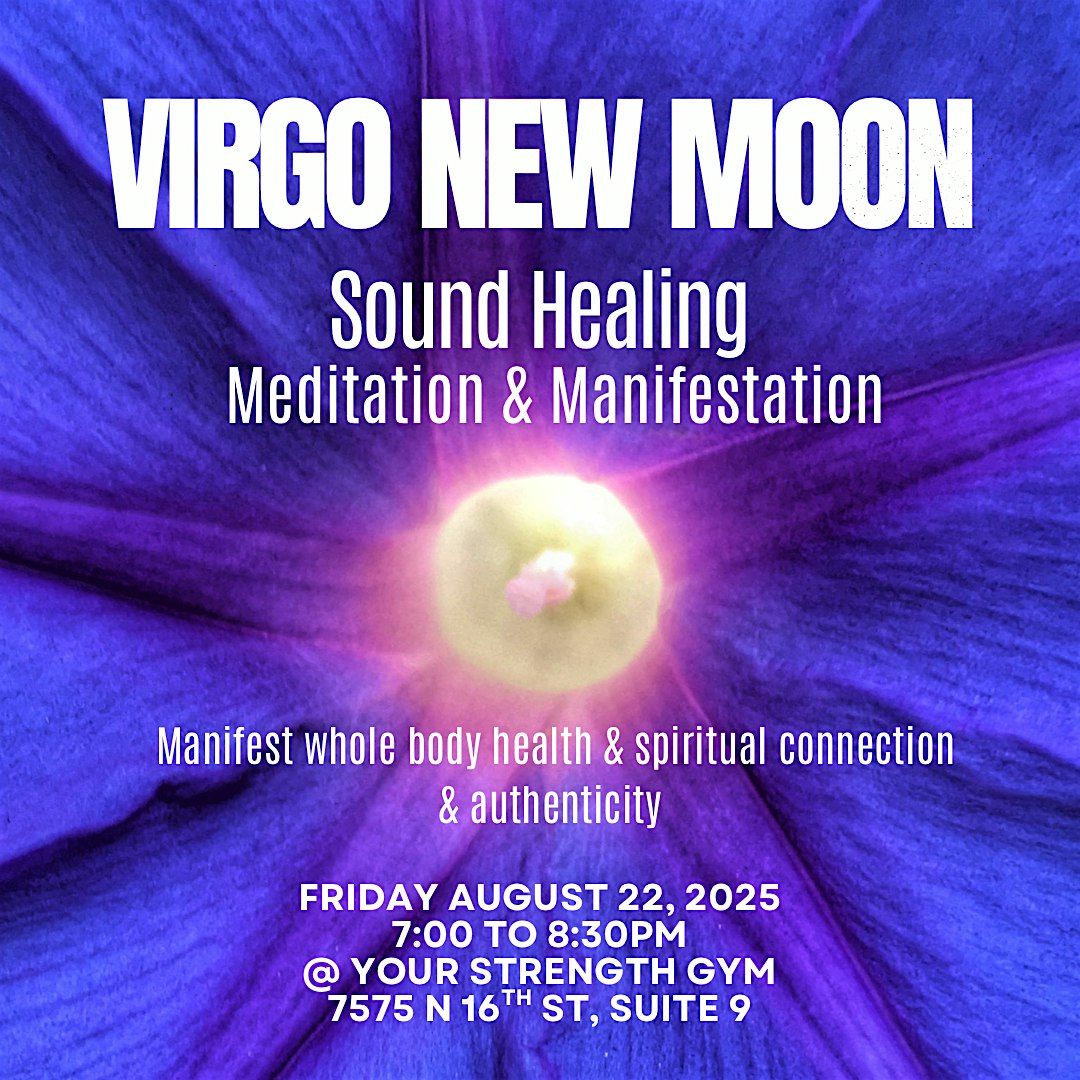 Virgo New Moon Sound Healing, Meditation & Manifestation Intention Setting
