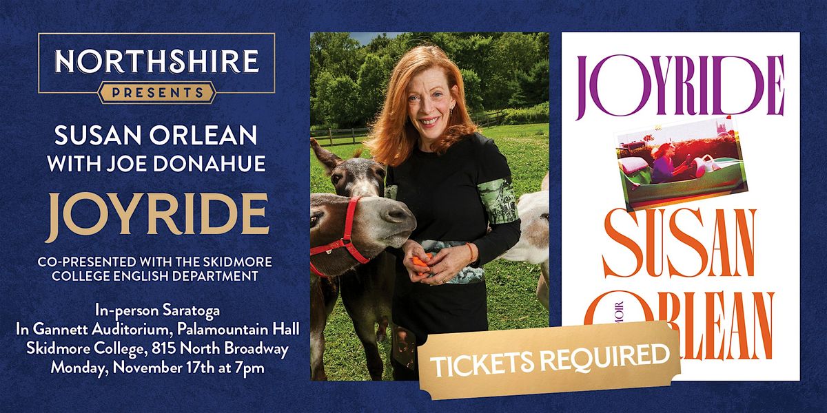 Northshire Saratoga: Susan Orlean "Joyride" with Joe Donahue