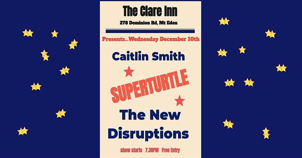 Superturtle with Caitlin Smith and The New Disruptions