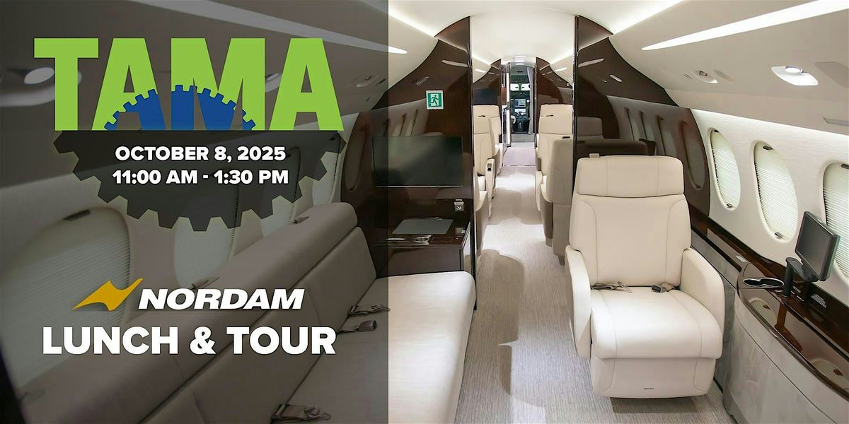 TAMA Lunch & Tour with Nordam