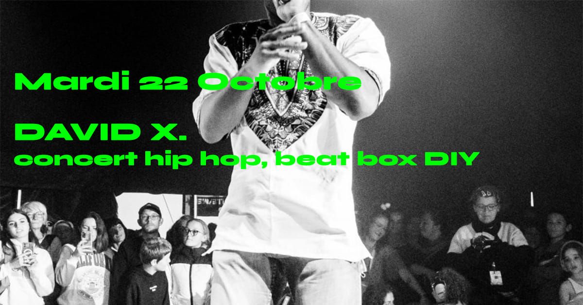 concert David X + atelier beatbox