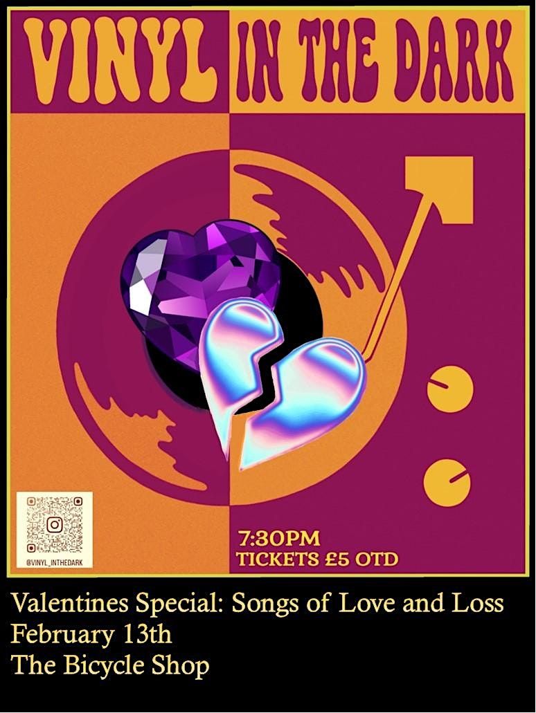 Vinyl in the Dark Valentine Special: Songs of Love & Loss