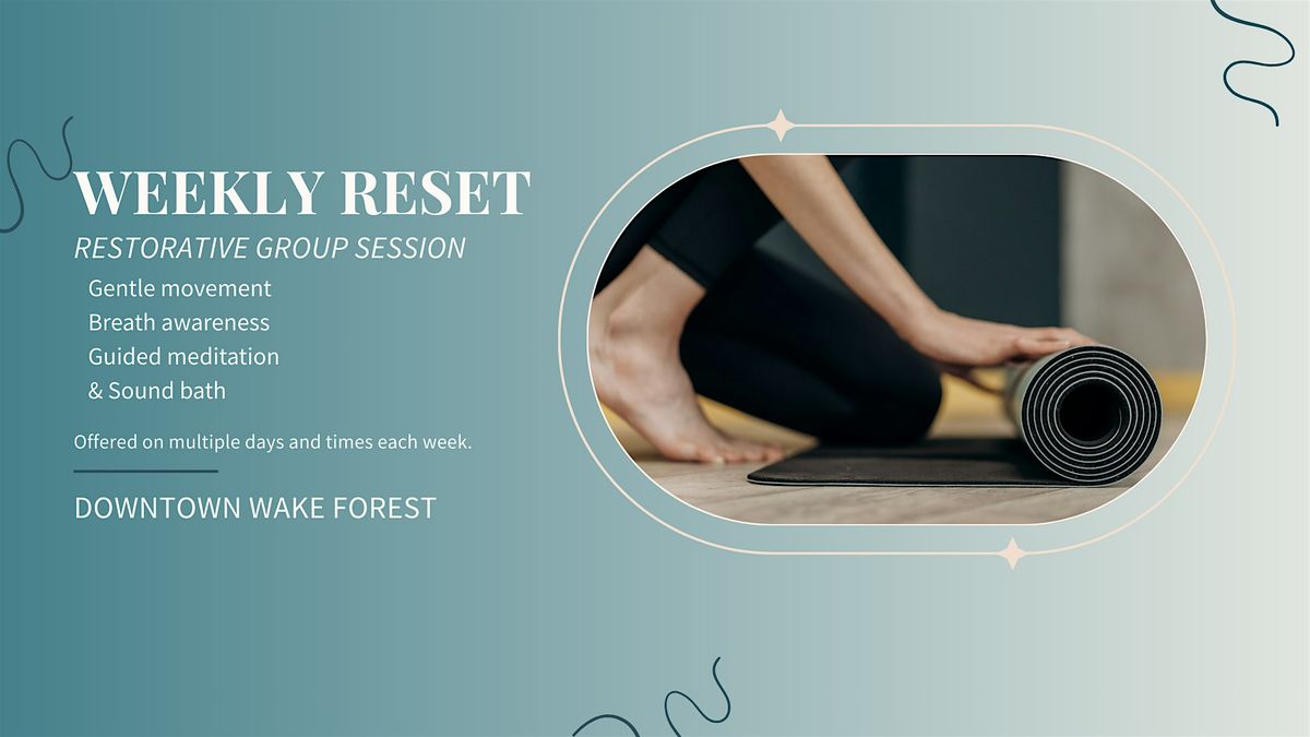Weekly Reset: Gentle Movement, Breath, Meditation & Sound $30