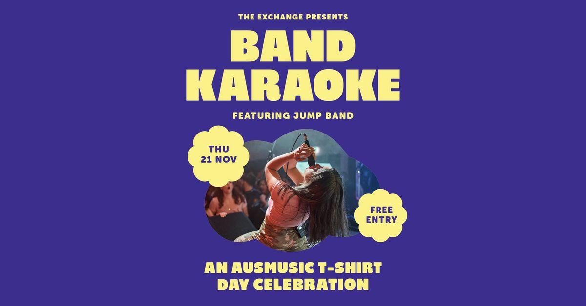 Band Karaoke - AusMusic T-Shirt Day Edition | Drink Specials, Prizes & More!