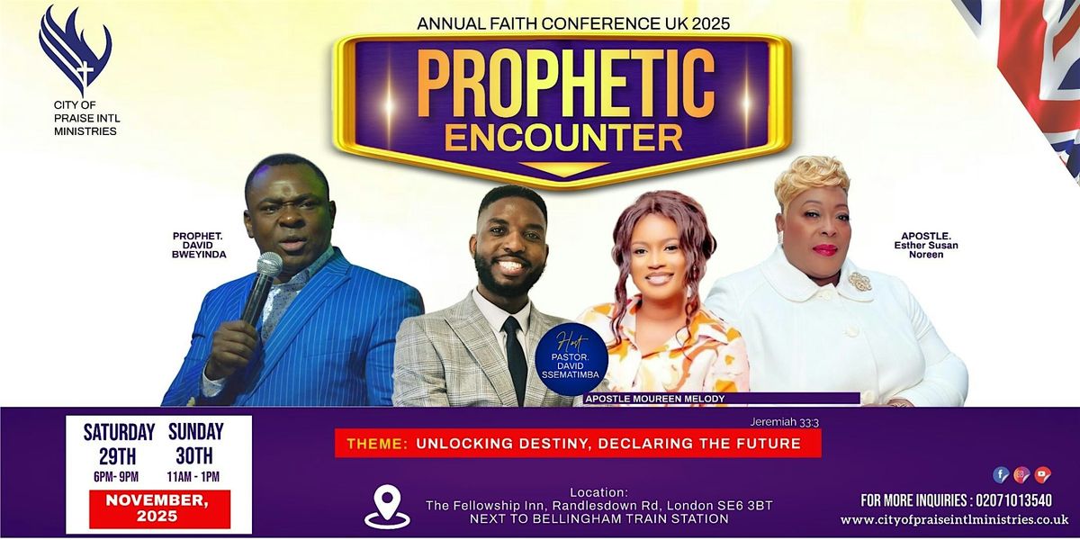 Annual Faith Conference UK  - Prophetic Encounter 2025