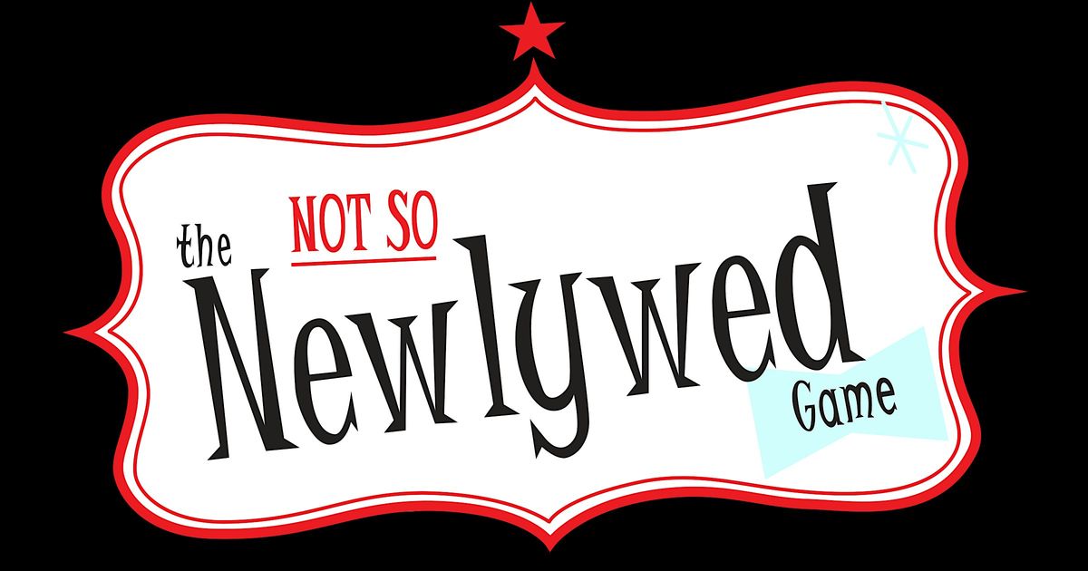 The (Not So) Newlywed Game