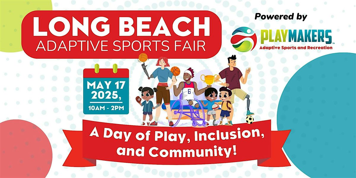 Long Beach Adaptive Sports Fair 2025 | Powered by Playmakers