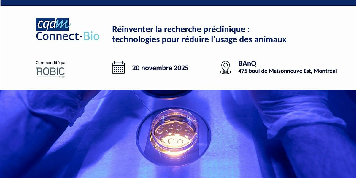 Connect-Bio : R\u00e9inventer le pr\u00e9clinique pour r\u00e9duire l\u2019usage des animaux