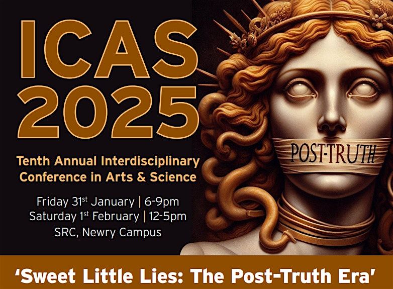 ICAS 25: 'Sweet Little Lies': the Post-Truth Era