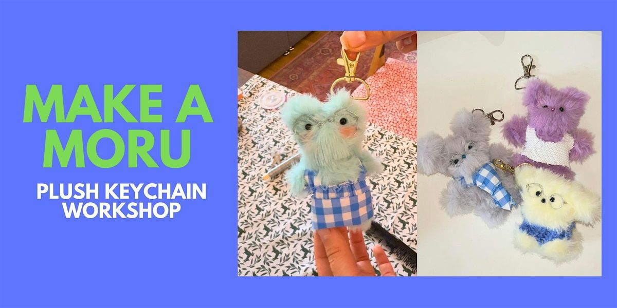 Moru Doll Workshop - Make Your Own Plush Keychain