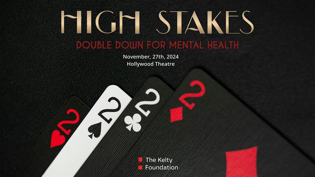 High Stakes: Double Down for Mental Health