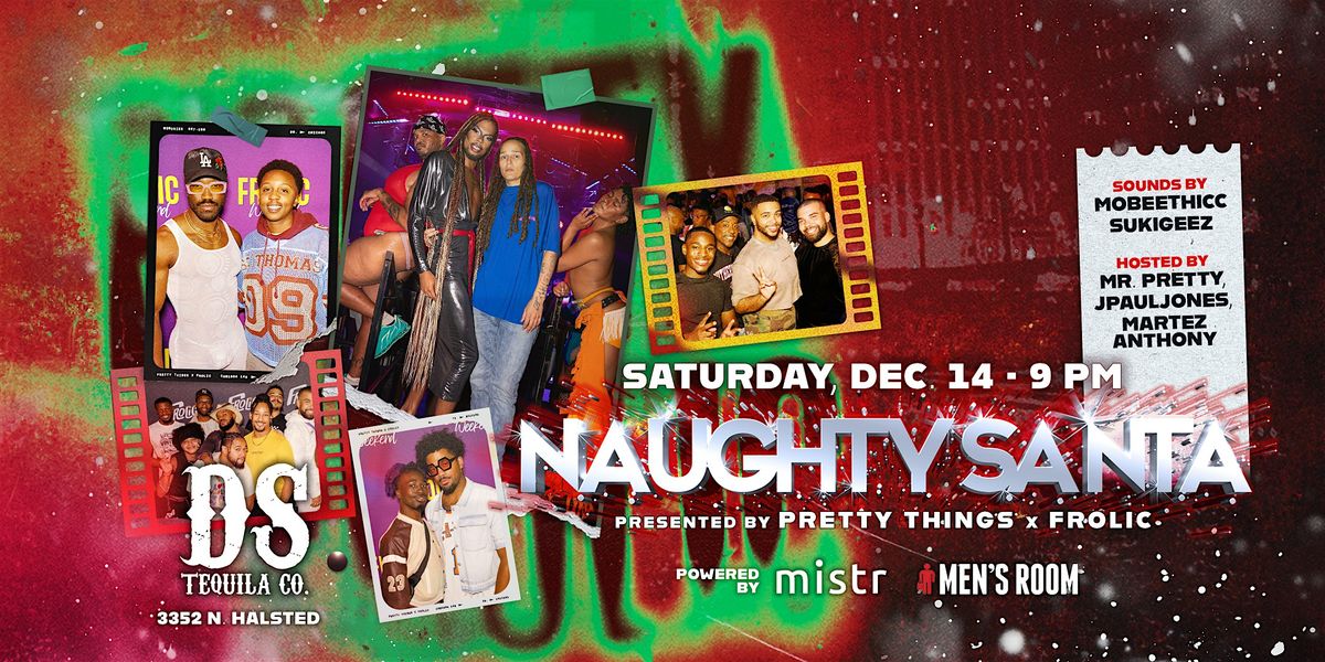 PRETTY THINGS x FROLIC present NAUGHTY SANTA