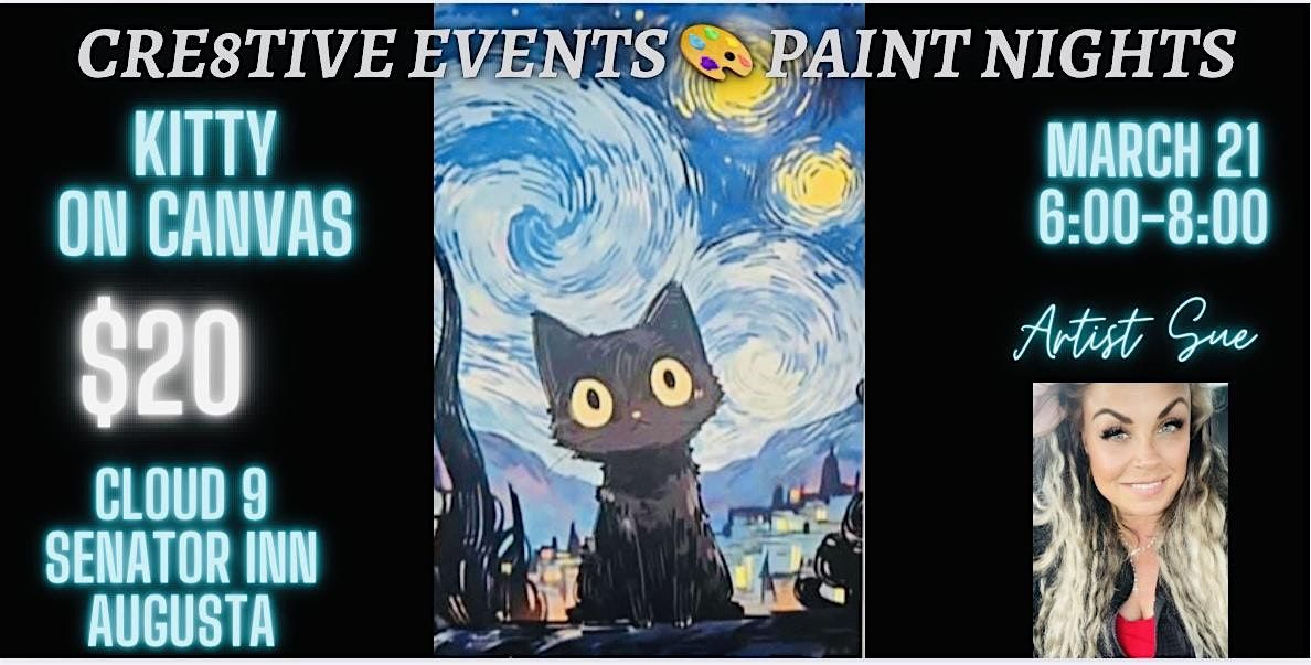 $20 Paint Night- Kitty on Canvas - Cloud 9 Senator Inn AUGUSTA