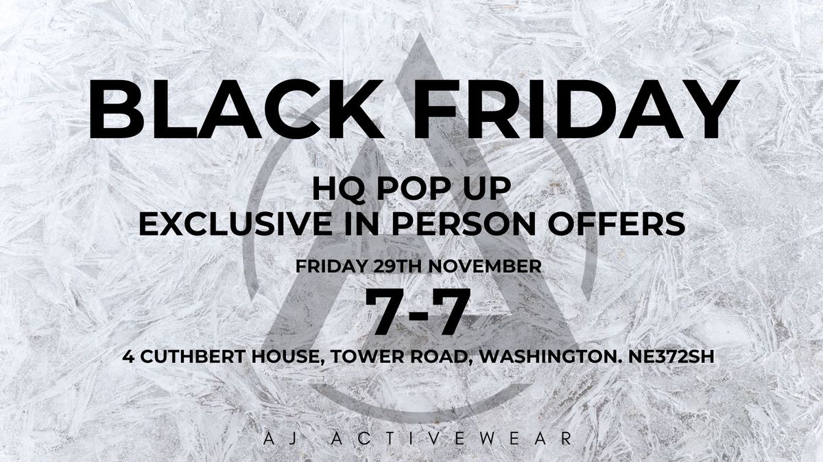 AJ ACTIVEWEAR - HQ EXCLUSIVE BLACK FRIDAY SHOPPING EVENT