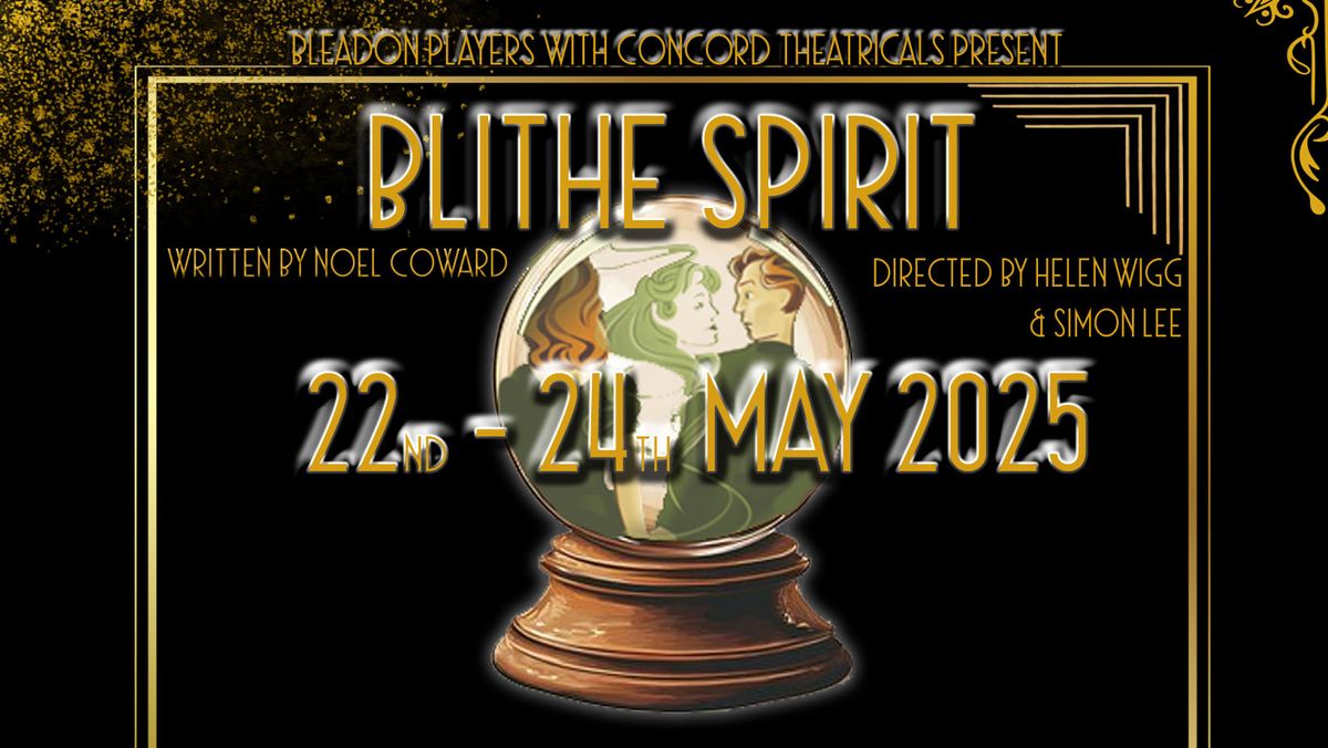 Bleadon Players Present Blithe Spirit