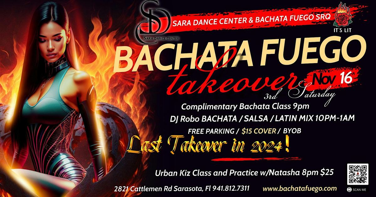 November 16th - Last Bachata Fuego Takeover of 2024!!