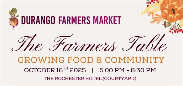 The Farmers Table: Growing Food & Community
