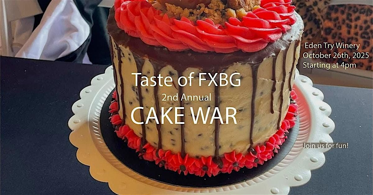 Taste of FXBG Cake War 2025