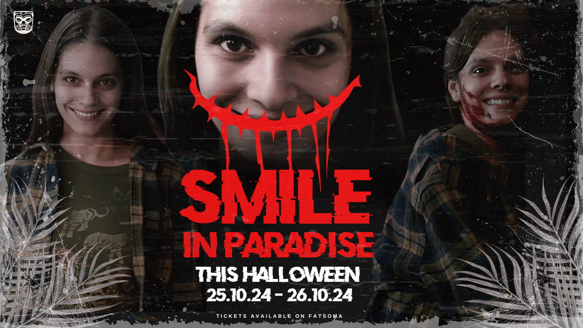 Smile in Paradise - FRIDAY NIGHT (Halloween Weekend)