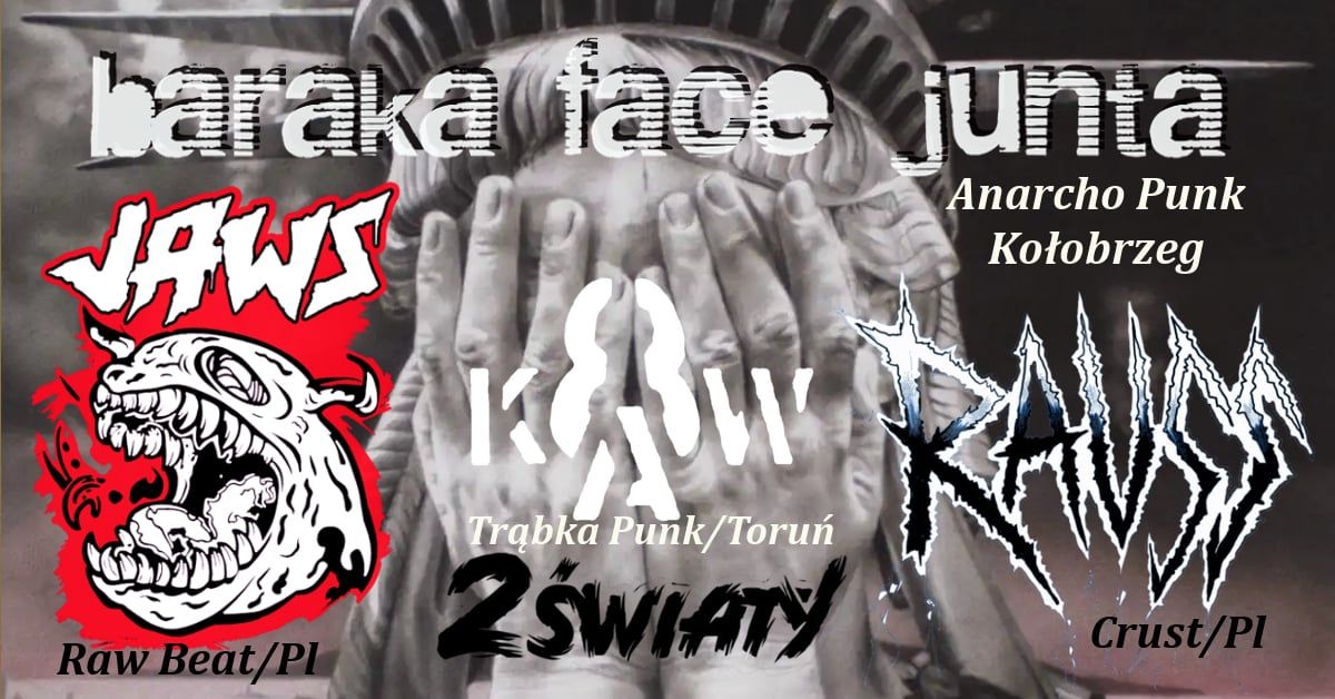 BARAKA FACE JUNTA \/ JAWS \/ RAUSS \/ 8KAW 