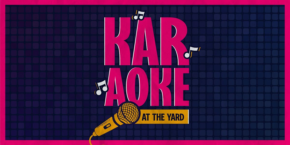 Karaoke at The Yard