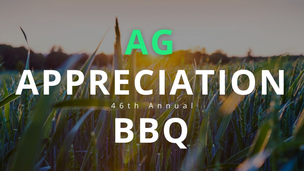 46th Annual Ag Appreciation BBQ