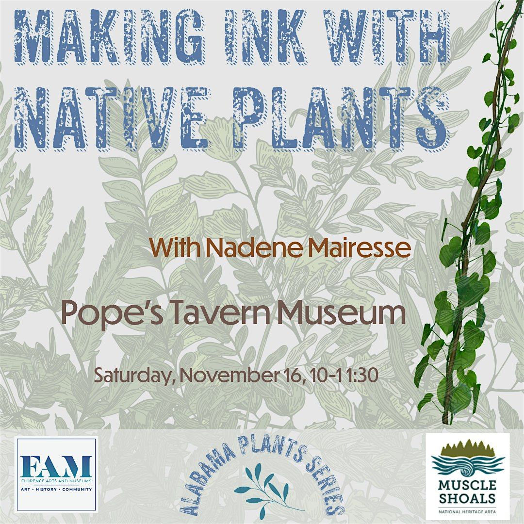 Alabama Plants Series: Making Ink with Native Plants with Nadene Mairesse