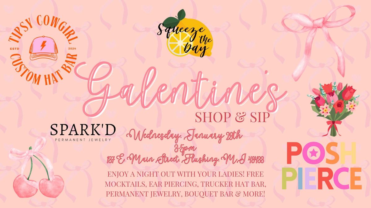 Galentine's Shop & Sip \ud83d\udc98\ud83c\udf80\u2728