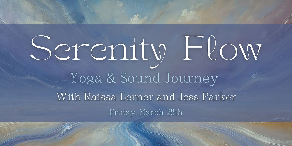 Serenity Flow Yoga and Sound Journey