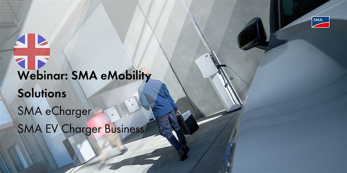 Webinar: SMA eMobility Solutions  - SMA eCharger + SMA EV Charger Business