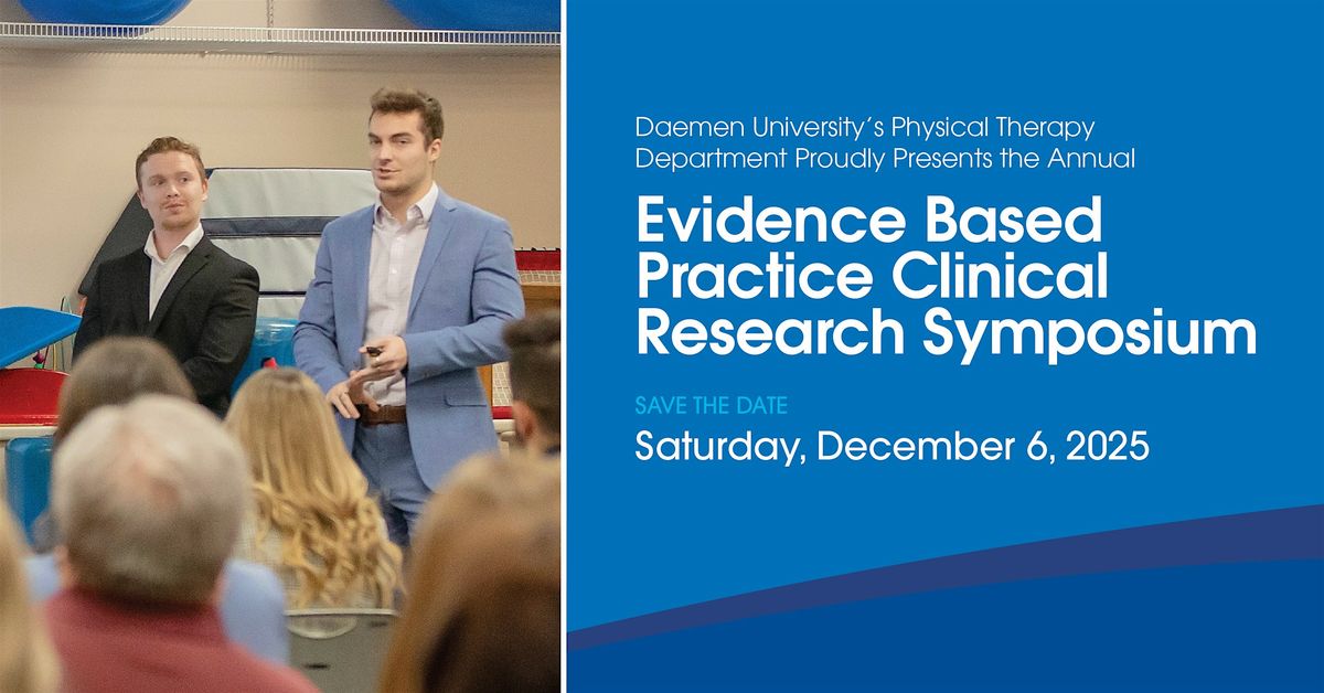 2025 Evidence Based Practice Clinical  Research  Symposium