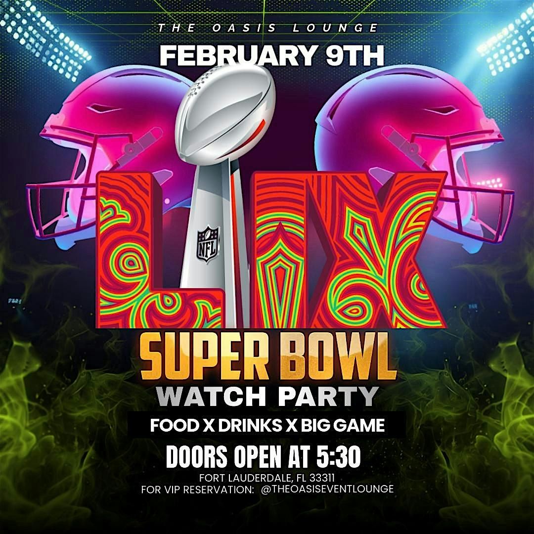 SUPER BOWL LIX WATCH PARTY