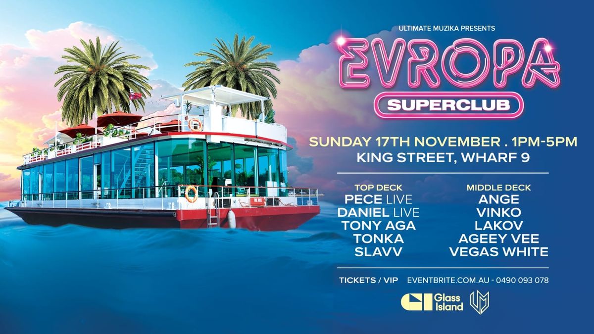 EVROPA Superclub \u00d7 Glass Island 