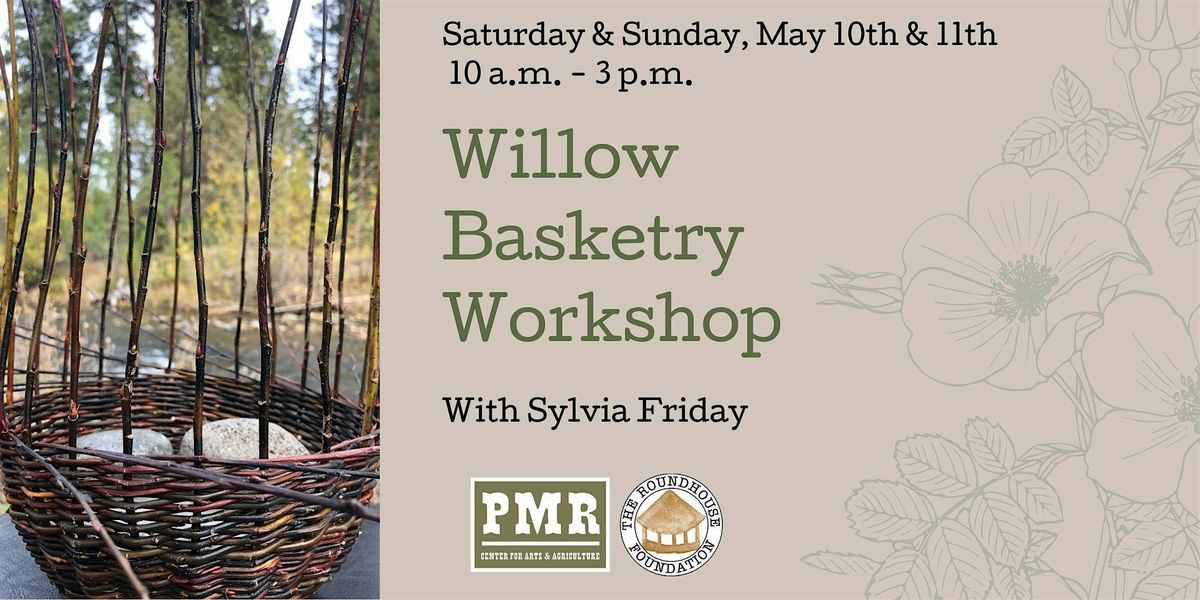 Willow Basketry Workshop